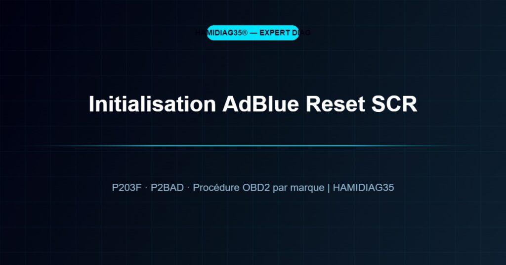 Initialisation AdBlue Reset SCR